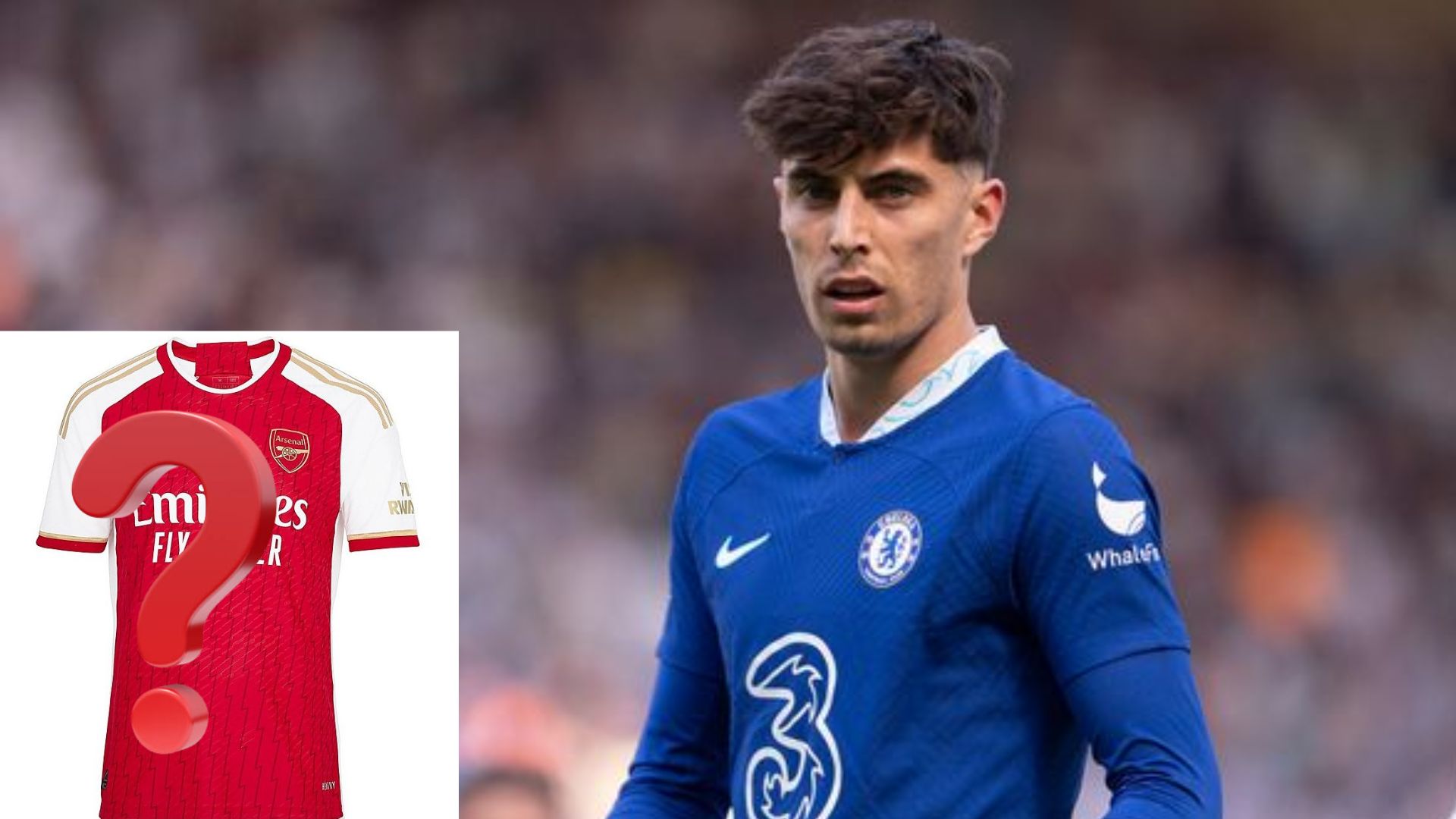 Picture of Havertz in new Arsenal kit 'revealed' online following £65m move